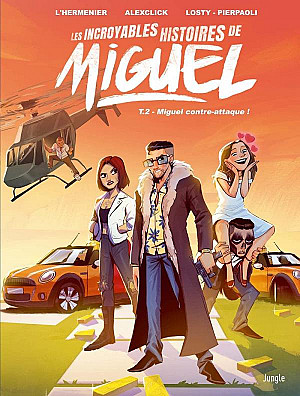 Miguel (Les incroyables histoires de), Tome 2 : Miguel contre-attaque !