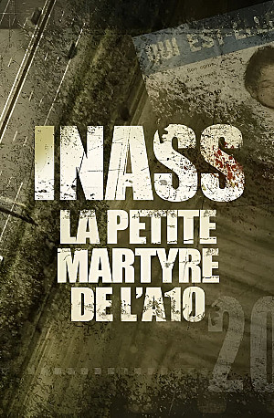 Inass, la petite martyre de l'A10