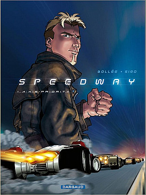 Speedway, Tome 1 : A:Xis Priority