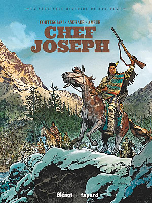 La Véritable Histoire du Far West, Tome 5 : Chef Joseph