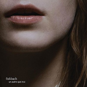 Fishbach - Un autre que moi