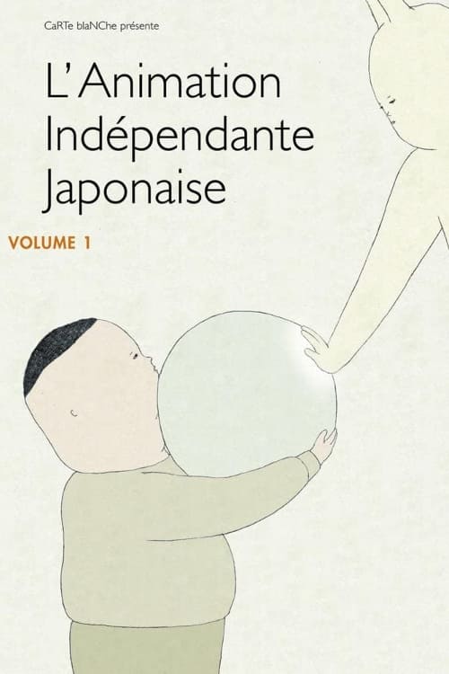 L'Animation Indépendante Japonaise - Volume 1